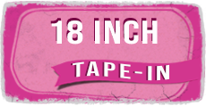 Tape-In 18 Inch